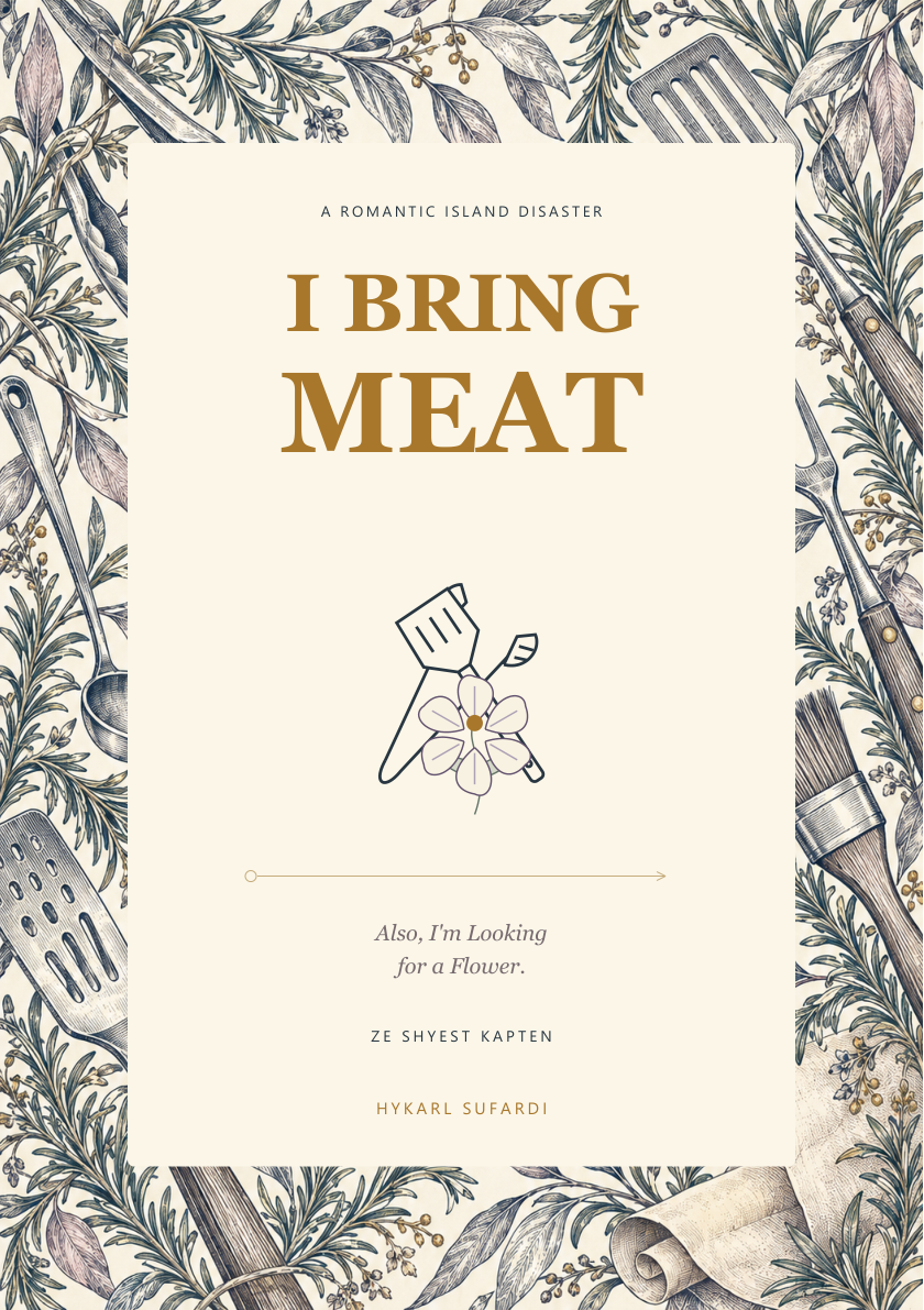 I Bring Meat, framed by flowers and barbecue utensils.